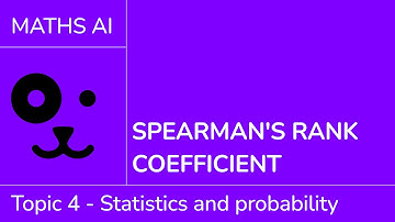 Spearman’s rank coefficient [IB Maths AI SL/HL]
