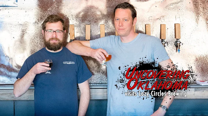 Lazy Circles Brewing [Uncovering Oklahoma]