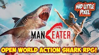 Open World Action Shark RPG? Maneater! Sign Me Up! Like Grand Theft Auto But With Sharks!