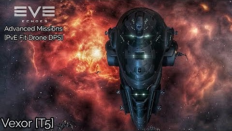 EVE Echoes Vexor T5 Gallente Cruiser - Advanced Missions [T5-T7] PvE Fit