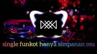 single funkot hanya simpanan mu