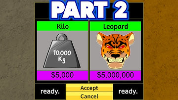 Trading Kilo To Leopard! Insanely W Trades! (Part 2)
