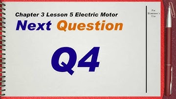 Q4..... L5 Eectric Motor Ch3 Electricity IGCSE past papers