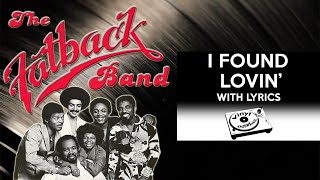 80&#39;s RnB Throwback: Fatback Band - I Found Lovin&#39; (with lyrics)
