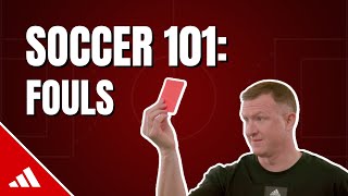 How do fouls work in soccer? | Soccer 101