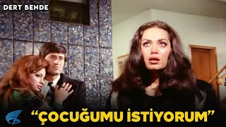 Dert Bende Türk Filmi |Süreyya, Evladına Kavuşmak İstiyor!