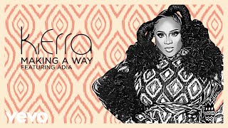 Video thumbnail of "Kierra Sheard - Making A Way (Lyric Video) ft. Adia"