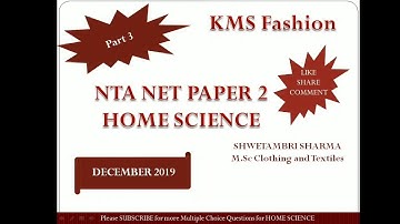 NTA NET HOME SCIENCE - December 2019 part 3 by Shwetambri Sharma
