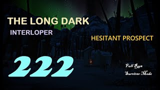 The Long Dark Interloper Ep.222 -Three orange squares- Hesitant Prospect