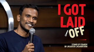 Laid Off, Broke & Desperate in Bengaluru | Standup Comedy by Jagadish Jaganathan