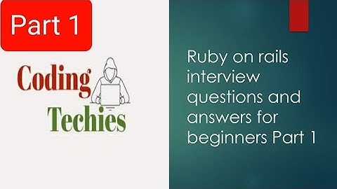 Top Ruby on Rails Interview Questions & Answers for Beginners | Part 1