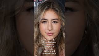 Meet Scarlet Rose Stallone: Youngest Daughter of Sylvester Stallone and Jennifer Flavin