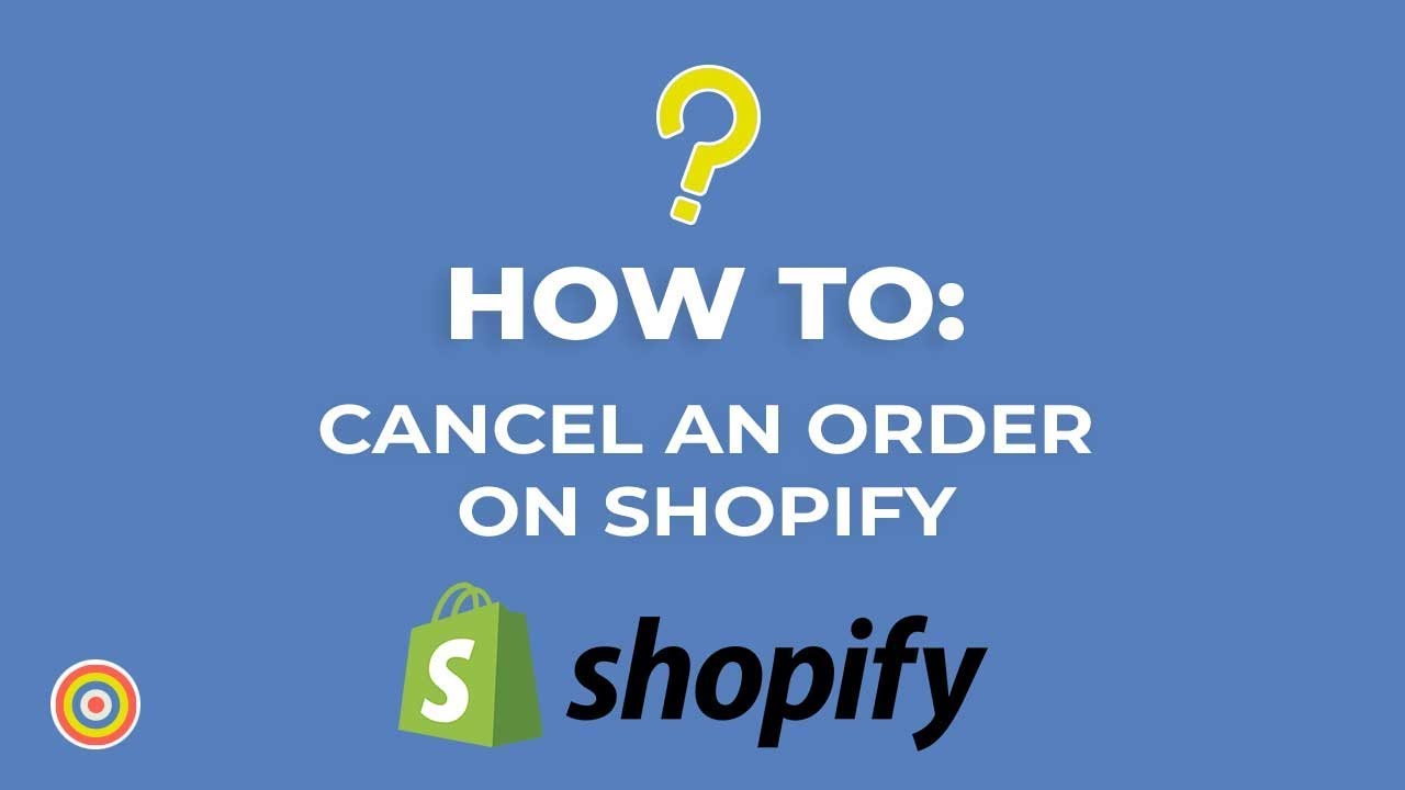How To Cancel An Order On Shopify - E-Commerce Tutorials