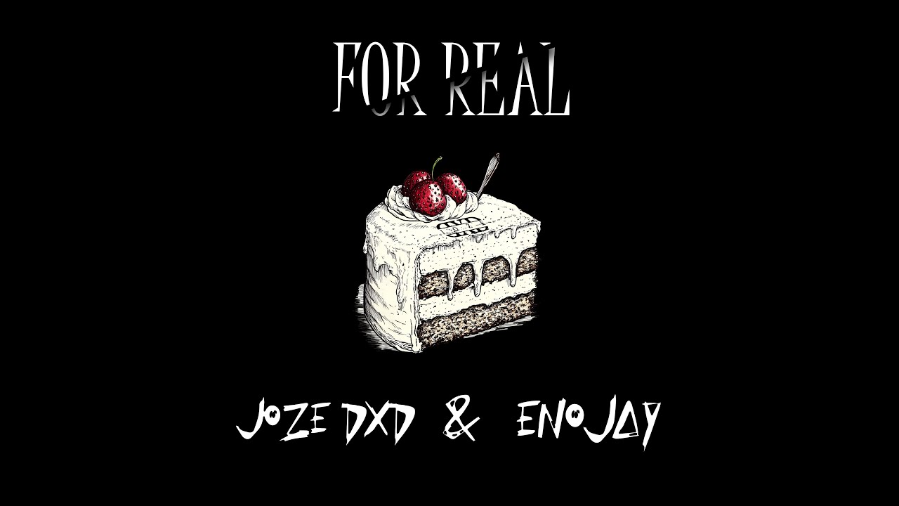Watch For Real - Joze_Dxd & Eno Jay on YouTube Watch For Real - Joze_Dxd & Eno Jay on YouTube