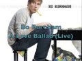 Bo Burnham - A Love Ballad (Live)