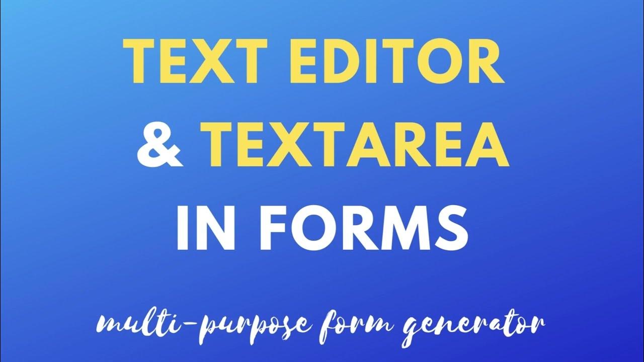 Using textarea & Texteditor in HTML form builder Multipurpose form