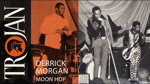 Derrick Morgan 'Moon Hop' (official audio)
