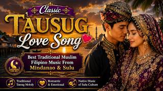 Classic Tausug Love Song ❤️ Best Traditional Muslim Filipino Music From Mindanao & Sulu