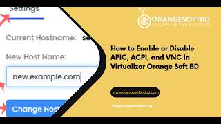 How to Enable or Disable APIC, ACPI, and VNC in Virtualizor Orange Soft BD