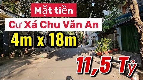 (Đã bán) Bán nhà quận Bình Thạnh - mặt tiền Cư Xá Chu Văn An.giá 11,5 tỷ.lh 0924443094