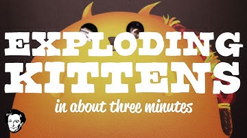 Exploding kittens in about 3 minutes