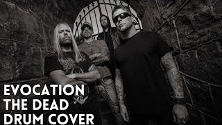 Evocation - The Dead - Drum Cover