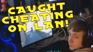 CHEATER Caught at Massive Lan EVENT!