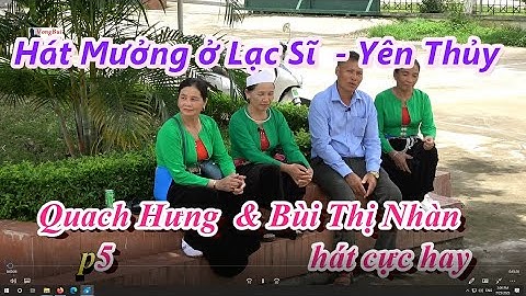 P5   Hát Mường ở Lạc Sĩ, Yên Thủy:   Bùi Thị Nhàn  & Quach Hưng