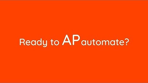 Simplify your entire accounts payable workflow | Automate everything from POs to Invoices