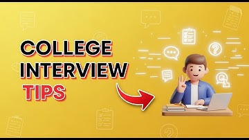 How to Prepare for College Interviews: Top Tips to Get Accepted