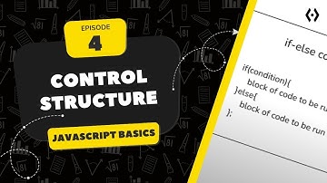Control Structures in JavaScript | If, Else, Switch Explained for Beginners (2025) | Episode 4