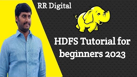 HDFS Tutorial for beginners | Hadoop Architecture | Hadoop Tutorial for beginners | Big data
