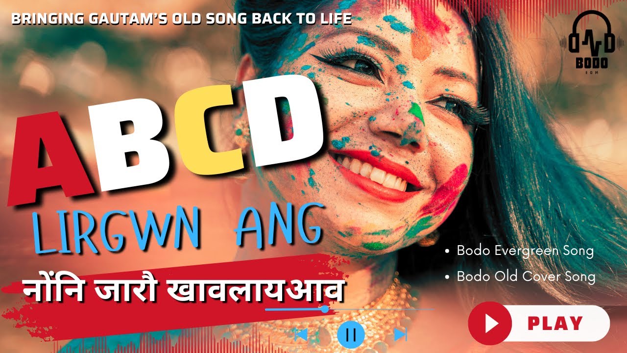 ABCD Lirgwn Ang – Old Bodo Cover Song | Bodo EDM Official 2026
