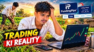 Working as a Farm Laborer to Fund Trading 😥 | FundingPips 1 Day Pass Model | The Reality of Tradi...