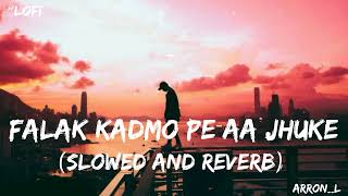 Falak Kadmo Pe Aa Jhuke (Slowed And Reverb) Rahat Fateh Ali Khan @ARRON__L #slowedandreverb