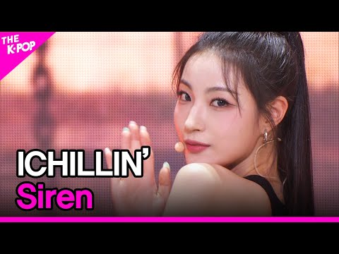 ICHILLIN’, Siren (아이칠린, Siren) [THE SHOW 230516]