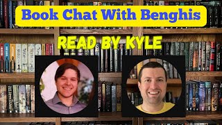 Book Chat With Benghis #1: Read By Kyle @BooksWithBenghisKahn