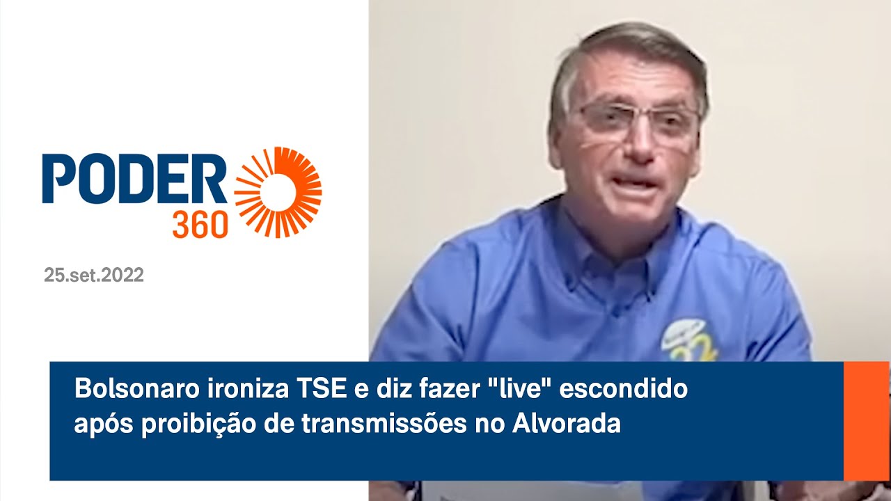 Bolsonaro ironiza TSE e diz fazer “live” escondido após proibição de transmissões no Alvorada