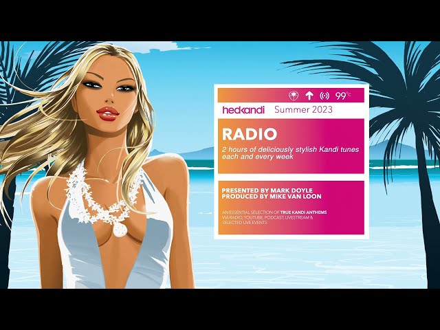 #HKR13/23 The Hedkandi Radio Show with Mark Doyle class=