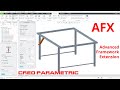 Creo Parametric - Advanced Framework Extension (AFX)