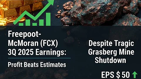 Freeport-McMoRan (FCX) 3Q 2025 Earnings Profit Beats Estimates Despite Tragic Grasberg Mine Shutdown