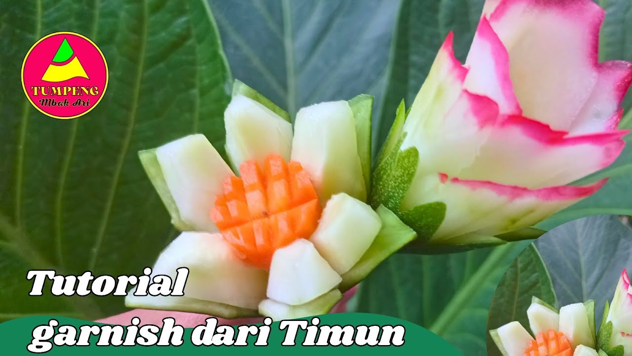 TUTORIAL MEMBUAT GARNISH BUNGA DARI TIMUN 