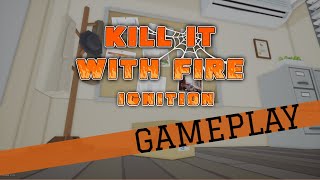 Kill It With Fire IGNITION Gameplay (Ultrawide)