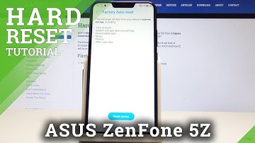 How to Factory Reset in ASUS ZenFone 5Z - Erase Everything / Restore Defaults