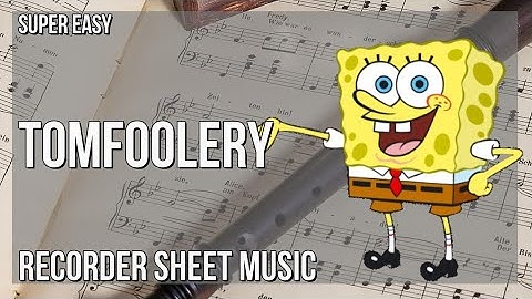 SUPER EASY Recorder Sheet Music: How to play Tomfoolery  by David Snell