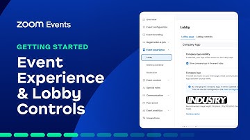 Event Experience & Lobby Controls | Getting Started with Zoom Events & Sessions