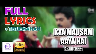 Kya Mausam Aaya Hai - Anari Lirik & Terjemahan | Udit Narayan, Sadhana S | Karishma K, Venkatesh