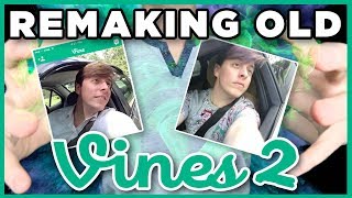 Remaking OLD VINES  PART 2! | Thomas Sanders