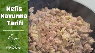 Kavurma Tarifi Tüm Püf Noktaları İle Kavurma Nasıl Yapılır?