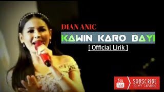 DIAN ANIC - KAWIN KARO BAYI (Lirik \u0026 Live Musik)